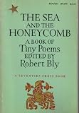The sea and the honeycomb;: A book of tiny poems (Beacon paperback, 399)