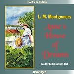 Anne's House of Dreams: Anne of Green Gables, Book 5 | L. M. Montgomery