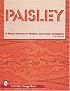 Paisley: A Visual Survey of Pattern and Color Variations (Schiffer Design Book)