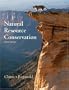 Natural Resource Conservation: Management for a Sustainable Future (9th Edition)