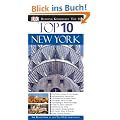 Top 10 Reisef�hrer New York: Die besten Museen und Sammlungen. Architektonische Wahrzeichen. Top-Restaurants in jedem Viertel. Angesagte Bars und ... und Musikclubs. Praxis-Tipps von Experten
