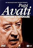 Pupi Avati - Aiutami a Sognare (3DVD)