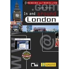 In and around London. Mit CD: Reading and Travelling