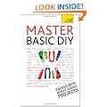 Master Basic DIY: Teach Yourself
