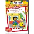 Best of Caillou: Caillou Goes Back to School [Import]