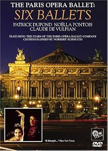 THE PARIS OPERA BALLET: Six Ballets