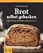 Suchen : Brot selbst gebacken: Einfache Rezepte für Bauernbrot, Ciabatta & Co. (GU einfach clever Relaunch 2007)