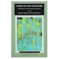 Communication Strategies: Psycholinguistic and Sociolinguistic Perspectives