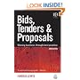 Bids, Tenders & Proposals: Winning Business Through Best Practice