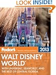 Fodor's Walt Disney World 2013: with...