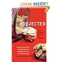 Rejected: Tales of the Failed, Dumped, and Canceled