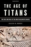 ISBN 9780195388640 product image for The Age of Titans: The Rise and Fall of the Great Hellenistic Navies (Onassis Se | upcitemdb.com
