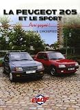 La Peugeot 205 et le sport : Pari gagn� !