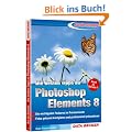 Auf die Schnelle: Die besten Tipps zu Photoshop Elements 8