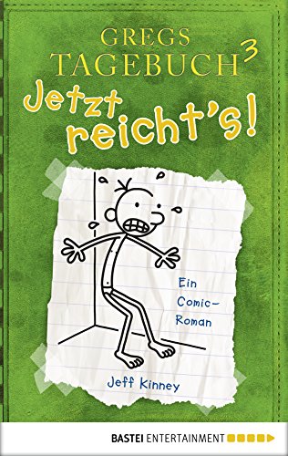 Gregs Tagebuch 3 - Jetzt reicht's! (German Edition)