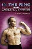 In the Ring With James J. Jeffries