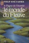 Le monde du fleuve (Le fleuve de l'�t...