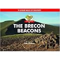 A Boot Up the Brecon Beacons: 10 Leisure Walks of Discovery