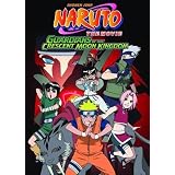 Naruto the Movie: Guardians of the Crescent Moon Kingdom