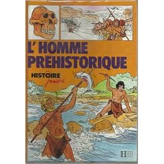 L'Homme pr�historique (Histoire juniors)