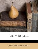 Riley Roses...