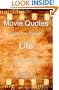 Movie Quotes To Get You Through Life (2nd Edition)