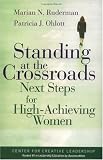 Standing at the Crossroads: Next Steps for High Achieving Women