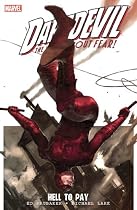 Daredevil: Hell To Pay Volume 1 TPB: Hell to Pay v. 1 (Daredevil; The Devil Inside and Out)