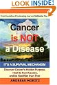Cancer Is Not A Disease - It's A Survival Mechanism