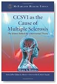 CCSVI as the Cause of Multiple Sclerosis: The Science Behind the Controversial Theory (McFarland Hea [Paperback]