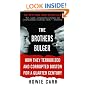 The Brothers Bulger: How They Terrorized and Corrupted Boston for a Quarter Century
