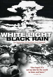 Cover of "White Light/Black Rain: The Des... Cover of "White Light/Black Rain: The Des...