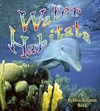 Books : Water Habitats (Introducing Habitats)