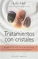 Tratamientos con cristales/ Crystal Prescriptions (Una guia de la A a la Z con mas de 1,200 sintomas y sus correspondientes cristales sanadores/ The A-A Guide to over 1,200 Symptoms And Their Healing C) (Translation) (Paperback)