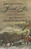The Scratch of a Pen: 1763 and the Transformation of North America (Pivotal Moments in American History (Oxford))