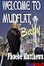 Welcome to Mudflat,...