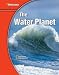 Glencoe Science Modules: Earth Science, The Water Planet, Student Edition