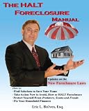 The Halt Foreclosure Manual: Take Control! Save Your Home!