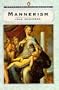 Mannerism (Style and Civilization)
