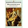 Mannerism (Style and Civilization)