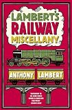 Lamberts Railway Miscellany