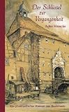 Der Schlüssel zur Vergangenheit: Ein phantastischer Roman aus Buxtehude