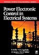 Power Electronic Control in Electrical Systems (Newnes Power Engineering Series)