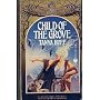 The Child of the Grove (Wizard Crystal)