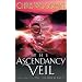 The Ascendancy Veil: Book Three of the Braided Path: Ascendancy Veil Bk. 3 (Gollancz S.F.)