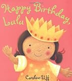 Cover of Happy Birthday Lulu by Caroline Uff 1408303426