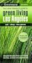 Greenopia, Los Angeles: The Urban Dweller's Guide to Green Living (Greenopia series)