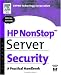 HP NonStop Server Security: A Practical Handbook