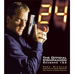 24: Seasons 1 and 2: The Official Companion (24: The Official Companion)