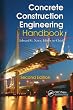 Concrete Construction Engineering Handbook